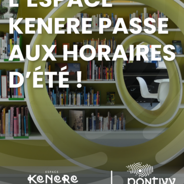 L&rsquo;Espace Kenere passe aux horaires d&rsquo;été !